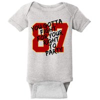 You Gotta Fight For Your Right To Party Kansas 87 Baby Bodysuit