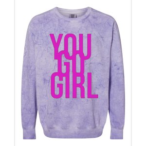 You Go For Life Gift Colorblast Crewneck Sweatshirt