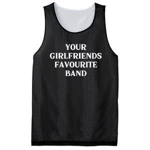 Your Girlfriends Favourite Band Funny Mesh Reversible Basketball Jersey Tank