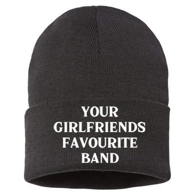 Your Girlfriends Favourite Band Funny Sustainable Knit Beanie