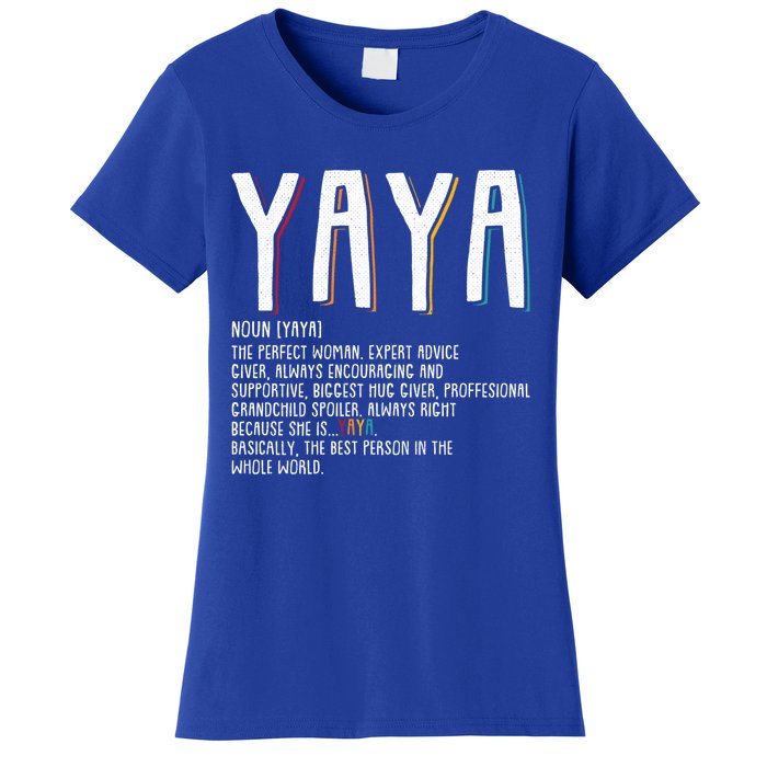 Yaya Grandma Funny Mawmaw Mimi Nana Gigi Memaw Gift Women's T-Shirt