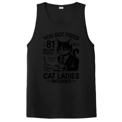 You Got Fired By 81 Million People Kamala Cat Ladies Meaningful Gift PosiCharge Competitor Tank