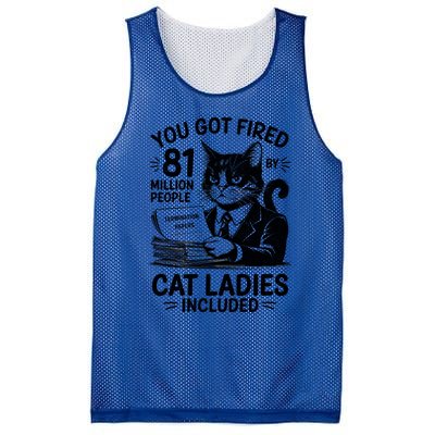 You Got Fired By 81 Million People Kamala Cat Ladies Meaningful Gift Mesh Reversible Basketball Jersey Tank