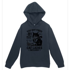 You Got Fired By 81 Million People Kamala Cat Ladies Meaningful Gift Urban Pullover Hoodie