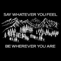 Youre Gonna Go Far Say Whatever You Feel Be Whatever You Are Cooling Performance Crew T-Shirt