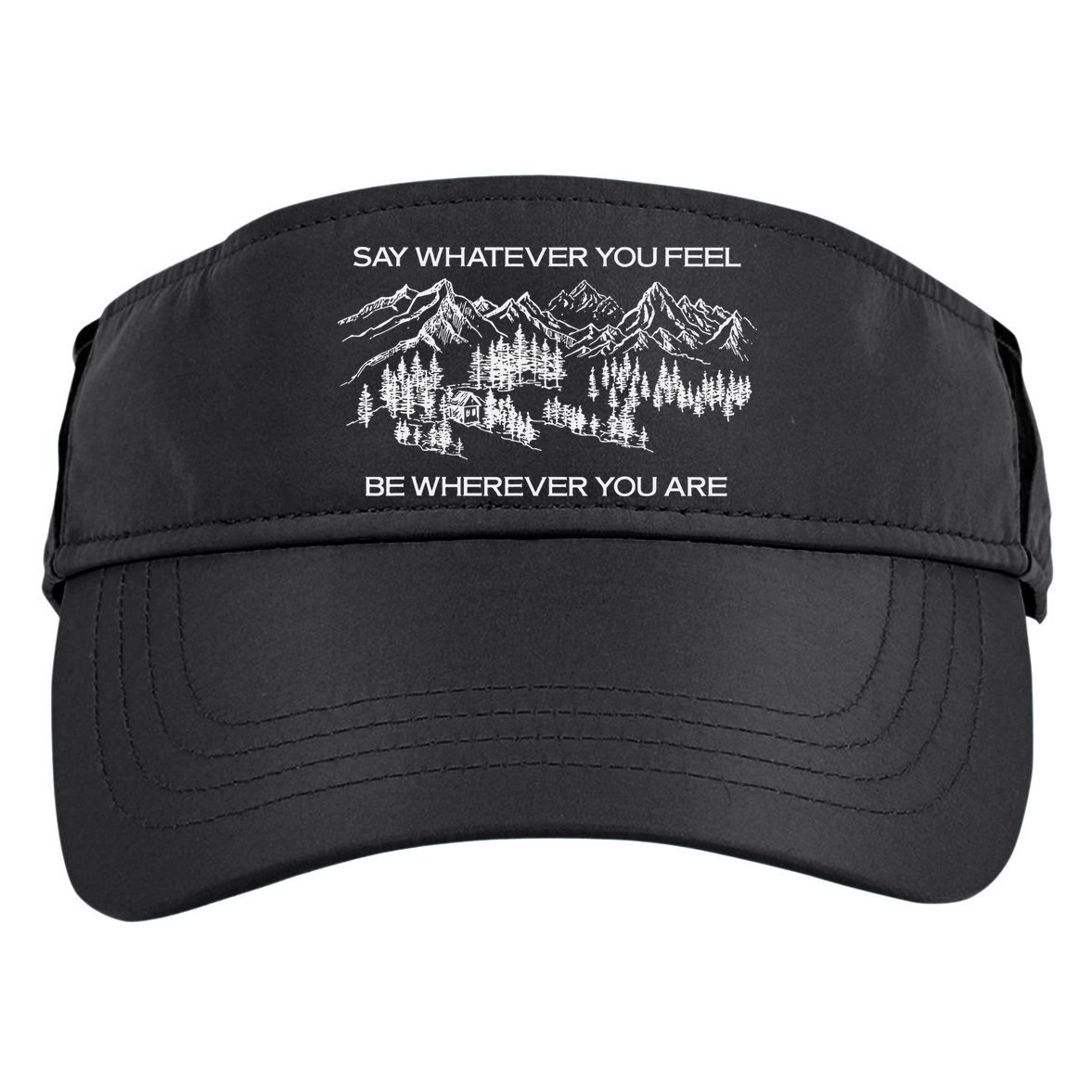 Youre Gonna Go Far Say Whatever You Feel Be Whatever You Are Adult Drive Performance Visor