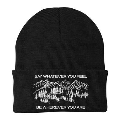 Youre Gonna Go Far Say Whatever You Feel Be Whatever You Are Beanie