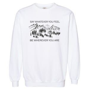 Youre Gonna Go Far Garment-Dyed Sweatshirt