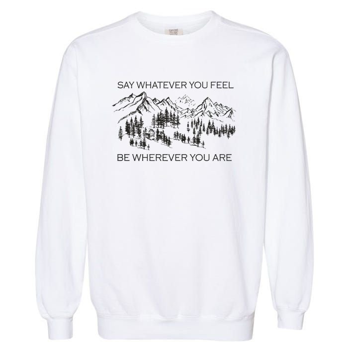 Youre Gonna Go Far Garment-Dyed Sweatshirt