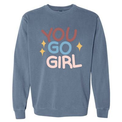 You Go Girl Retro Garment-Dyed Sweatshirt