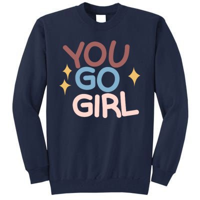 You Go Girl Retro Tall Sweatshirt