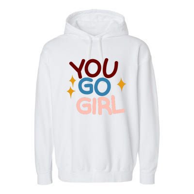 You Go Girl Retro Garment-Dyed Fleece Hoodie