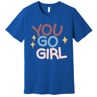 You Go Gift Premium T-Shirt