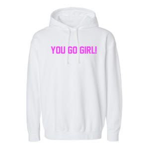 You Go ! Gift Garment-Dyed Fleece Hoodie