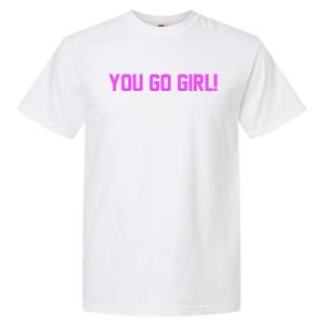 You Go ! Gift Garment-Dyed Heavyweight T-Shirt