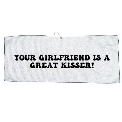 Your Girlfriend Is A Great Kisser Funny Large Microfiber Waffle Golf Towel