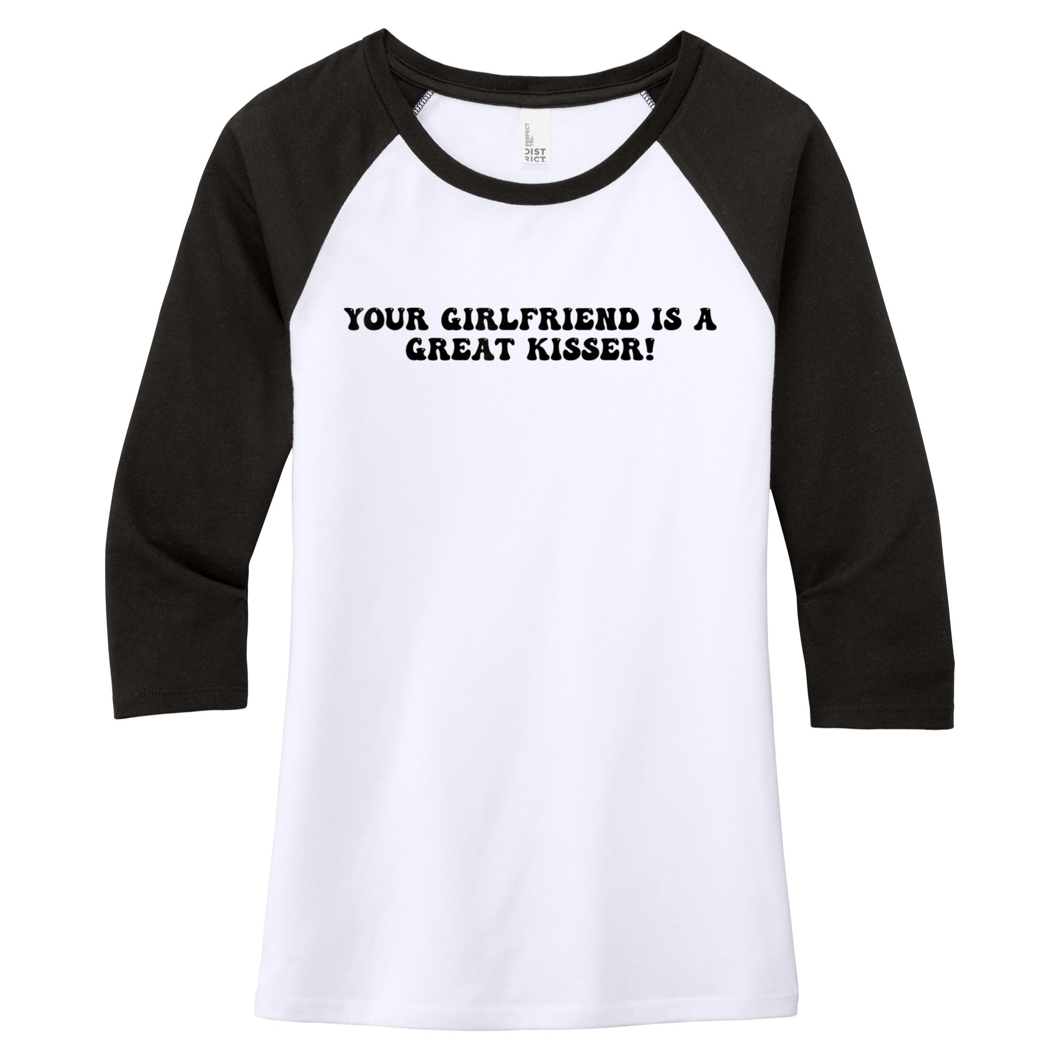 Your Girlfriend Is A Great Kisser Funny Women's Tri-Blend 3/4-Sleeve Raglan Shirt