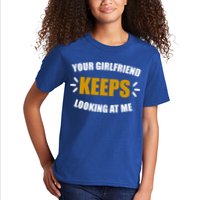 Your Girlfriend Keeps Looking At Me Kids T-Shirt