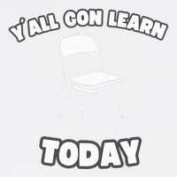 YAll Gon Learn Today Folding Chair Alabama River Garment-Dyed Sweatshirt