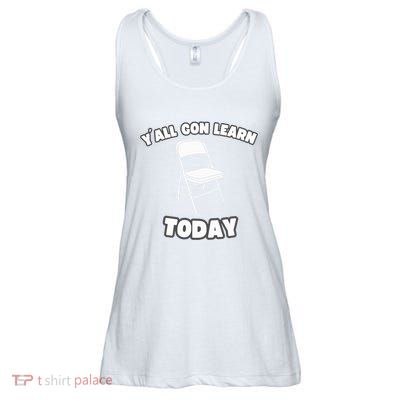 YAll Gon Learn Today Folding Chair Alabama River Ladies Essential Flowy Tank