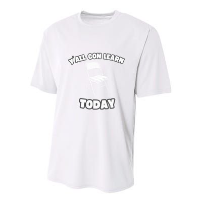 YAll Gon Learn Today Folding Chair Alabama River Youth Performance Sprint T-Shirt
