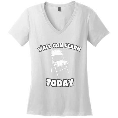 YAll Gon Learn Today Folding Chair Alabama River Women's V-Neck T-Shirt