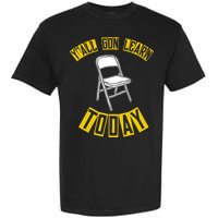 Yall Gon Learn Today Funny Folding Chair Garment-Dyed Heavyweight T-Shirt
