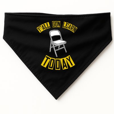Yall Gon Learn Today Funny Folding Chair USA-Made Doggie Bandana