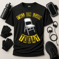 Yall Gon Learn Today Funny Folding Chair Performance Shirt