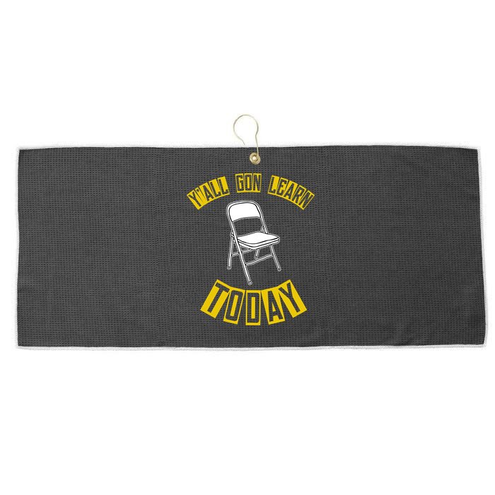 Yall Gon Learn Today Funny Folding Chair Large Microfiber Waffle Golf Towel
