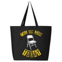 Yall Gon Learn Today Funny Folding Chair 25L Jumbo Tote
