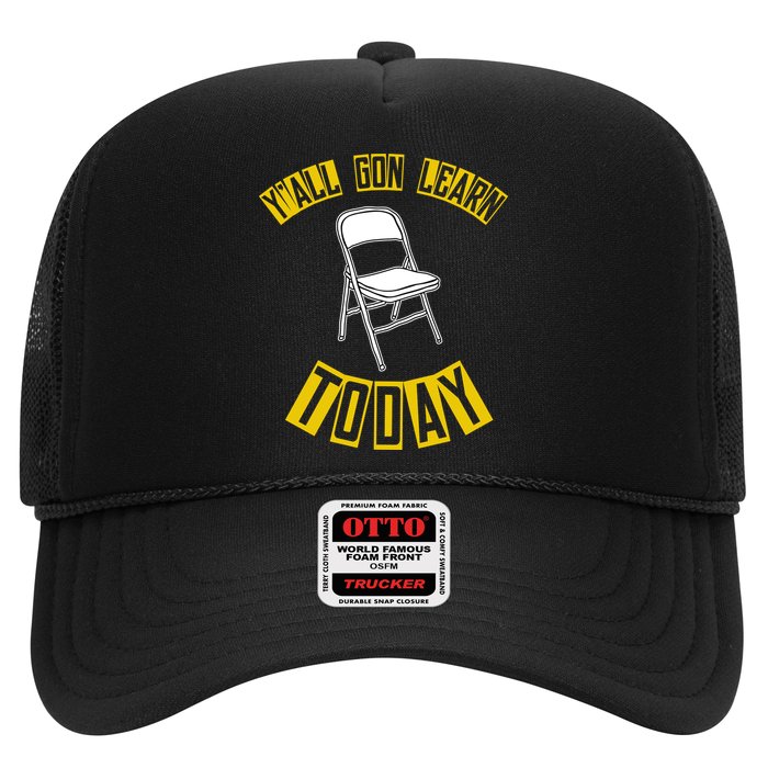 Yall Gon Learn Today Funny Folding Chair Hat