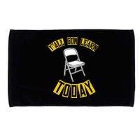 Yall Gon Learn Today Funny Folding Chair Microfiber Hand Towel