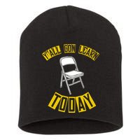 Yall Gon Learn Today Funny Folding Chair Short Acrylic Beanie