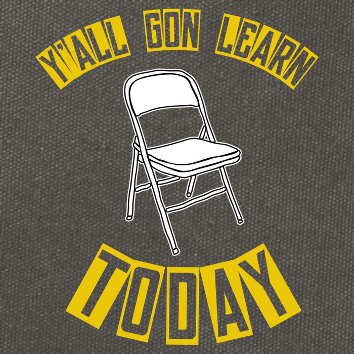 Yall Gon Learn Today Funny Folding Chair Cotton Canvas Backpack