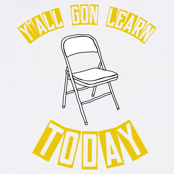 Yall Gon Learn Today Funny Folding Chair Garment-Dyed Sweatshirt