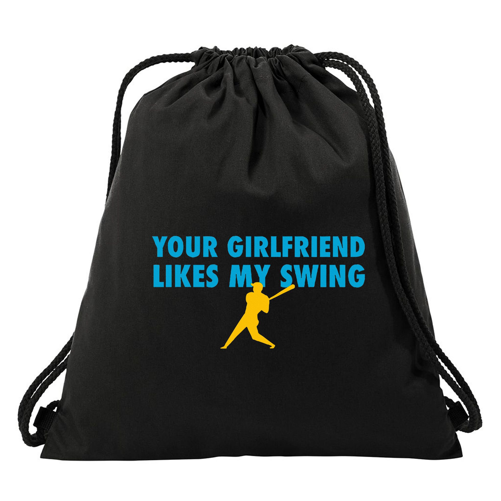 Your Girlfriend Likes My Swing Baseball Softball Drawstring Bag