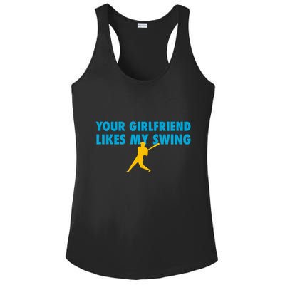 Your Girlfriend Likes My Swing Baseball Softball Ladies PosiCharge Competitor Racerback Tank