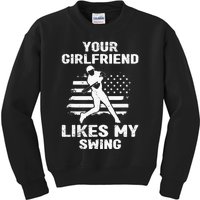 Your Girlfriend Likes My Swing Funny Baseball For Men And Children Kids Sweatshirt