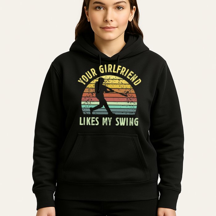 Your Girlfriend Likes My Swing Funny Baseball Hoodie