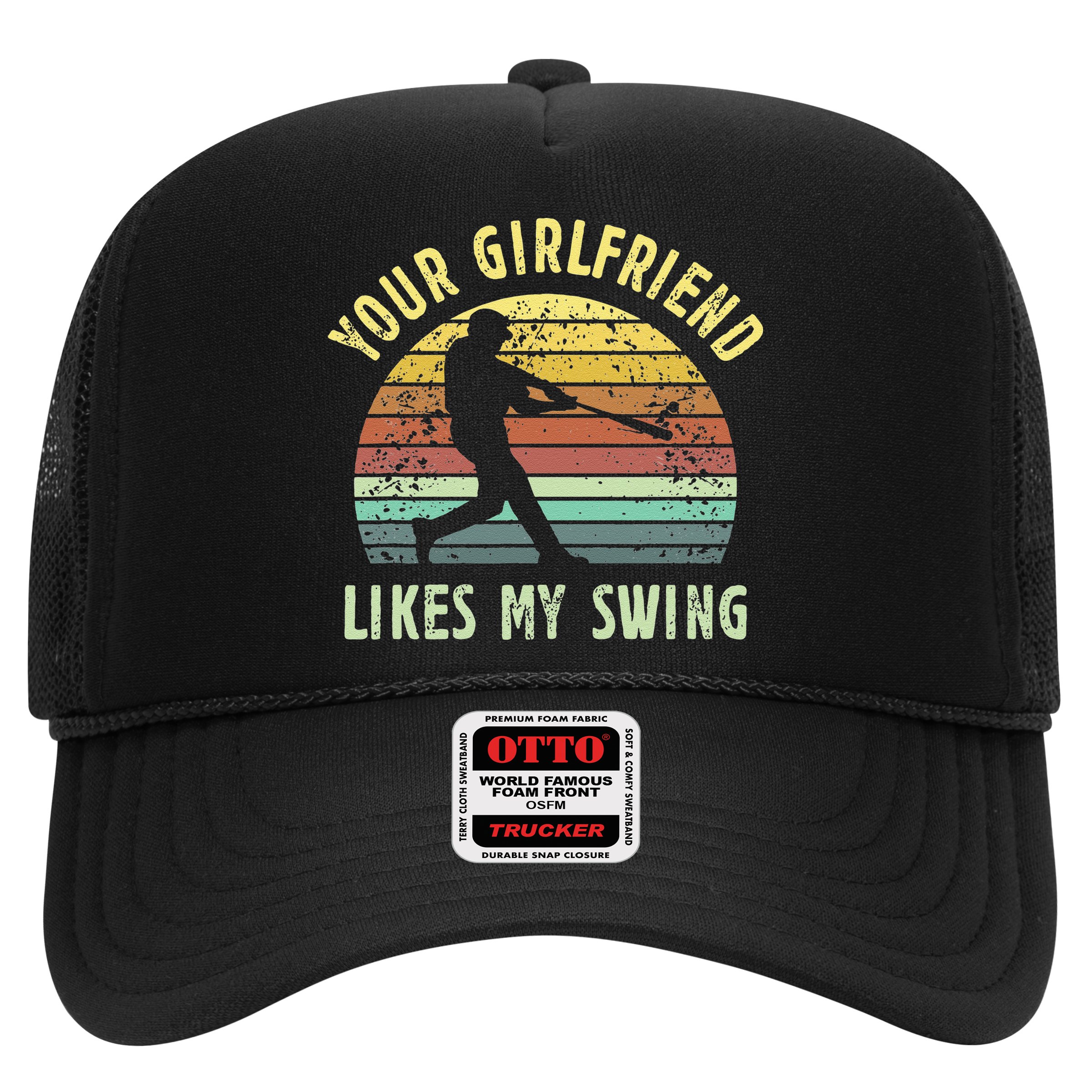 Your Girlfriend Likes My Swing Funny Baseball Hat
