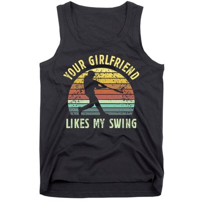 Your Girlfriend Likes My Swing Funny Baseball Tank Top