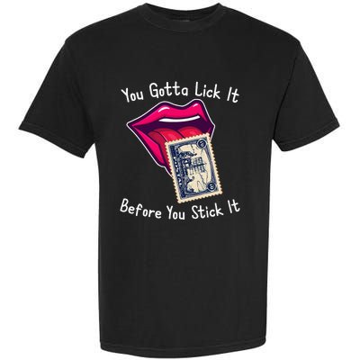 You Gotta Lick It Before You Stick It Funny Adult Joke Garment-Dyed Heavyweight T-Shirt