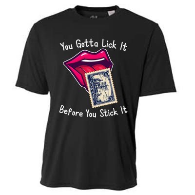 You Gotta Lick It Before You Stick It Funny Adult Joke Cooling Performance Crew T-Shirt