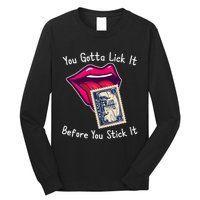 You Gotta Lick It Before You Stick It Funny Adult Joke Long Sleeve Shirt