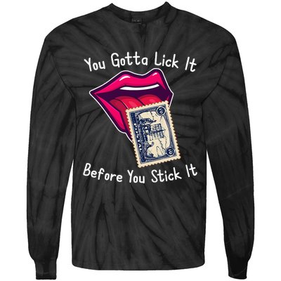 You Gotta Lick It Before You Stick It Funny Adult Joke Tie-Dye Long Sleeve Shirt