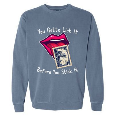 You Gotta Lick It Before You Stick It Funny Adult Joke Garment-Dyed Sweatshirt