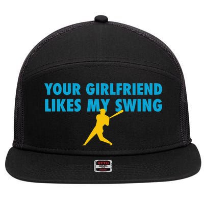 Your Girlfriend Likes My Swing Baseball Lover 7 Panel Mesh Trucker Snapback Hat