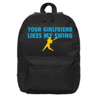 Your Girlfriend Likes My Swing Baseball Lover 16 in Basic Backpack