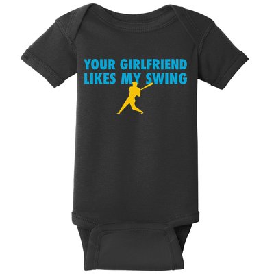 Your Girlfriend Likes My Swing Baseball Lover Baby Bodysuit